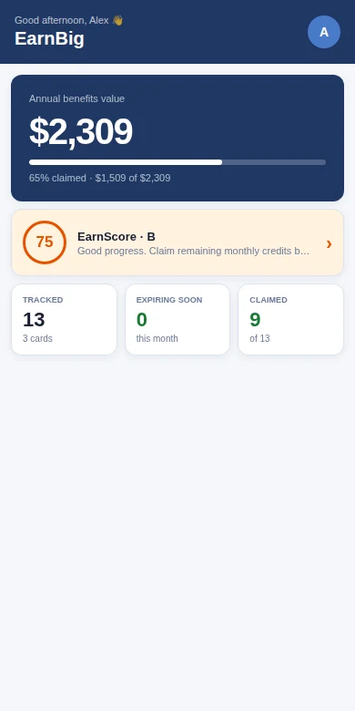 EarnBig home screen showing $2,309 in annual benefits, 65% claimed and an EarnScore of B